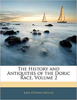 The History and Antiquities of the Doric Race, Volume 2